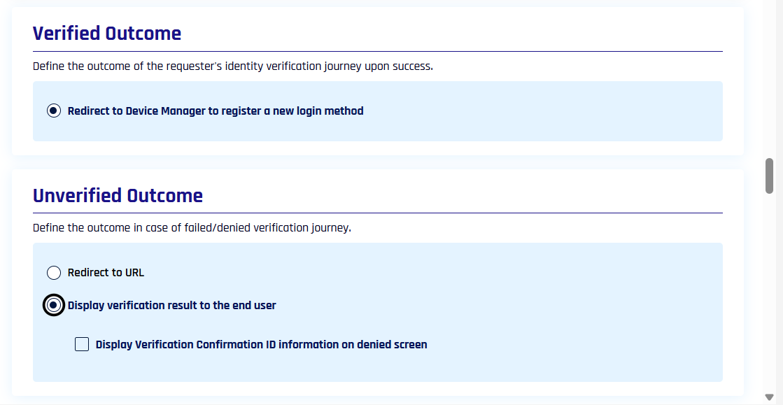 The Verified Outcome section of a Control Center administrator flow offering only Redirect to Device Manager, above an Unverified Outcome section offering Redirect to URL or Display verification result to the end user