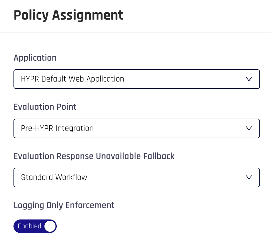 Logging-only enforcement